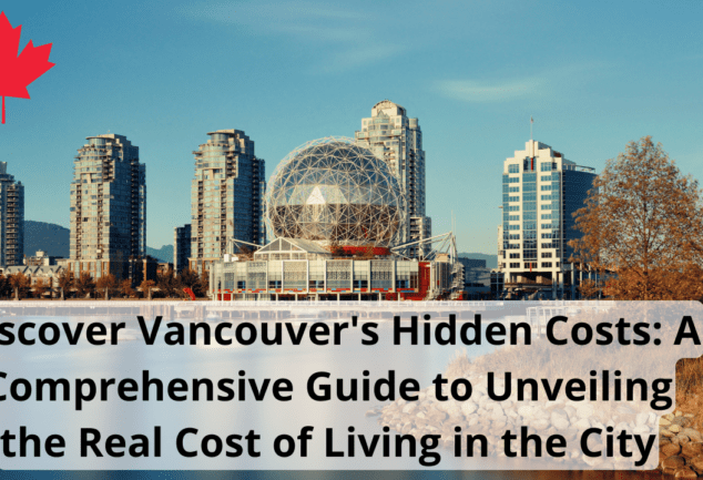 Cost of Living in Vancouver: A Comprehensive Guide