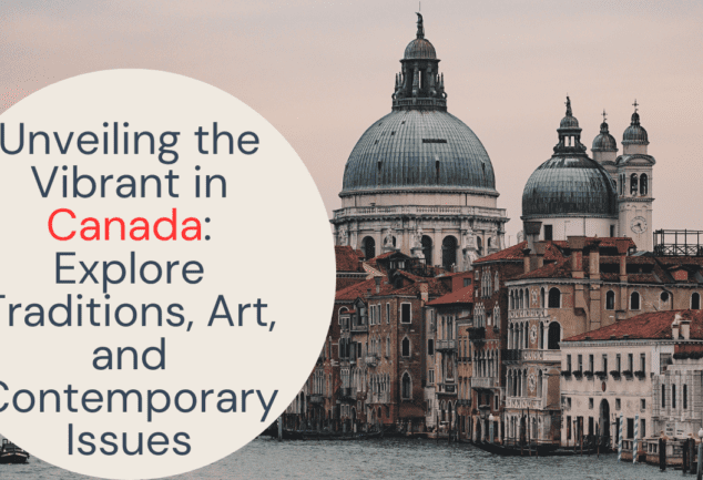 A Comprehensive Guide to Language and Culture in Canada