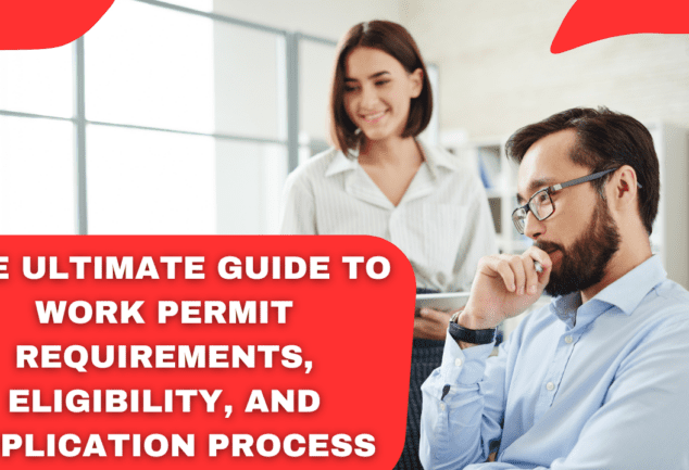 Complete Guide to Work Permit Canada: Requirements, Eligibility, and Application Process